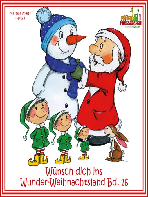 Title details for Wünsch dich ins Wunder-Weihnachtsland Band 16 by Martina Meier (Hrsg.) - Available
